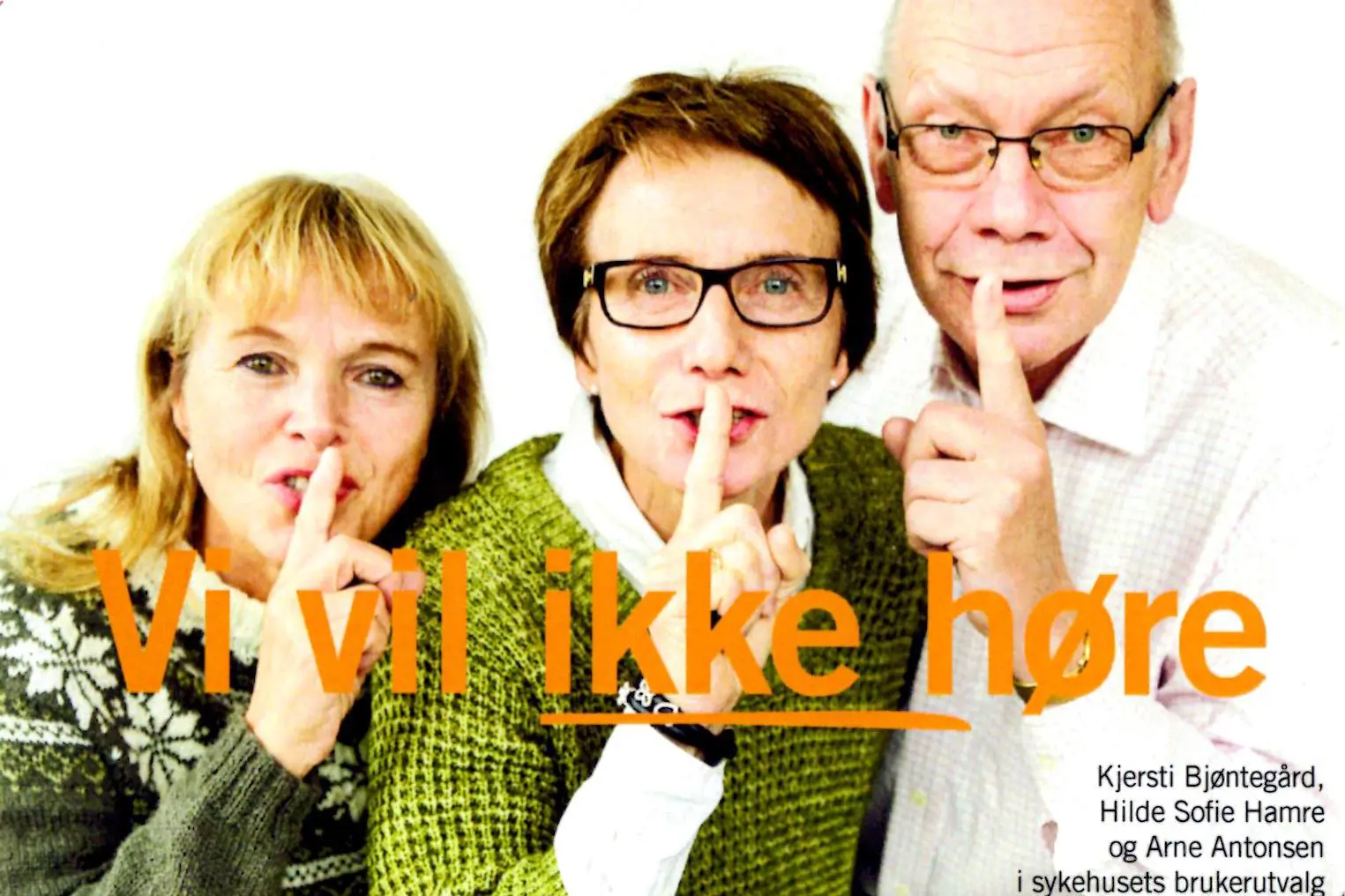 Foto av tre personer med fingeren foran munen og teksten 